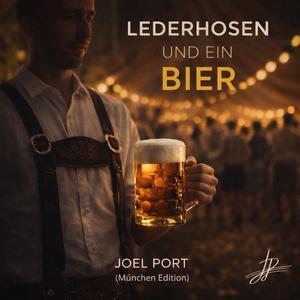 Lederhosen und ein Bier (München Edition)