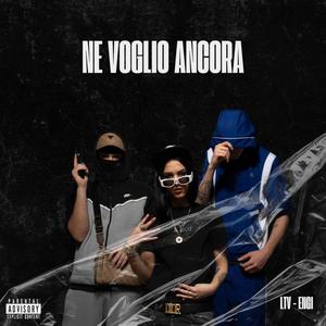 NE VOGLIO ANCORA (Explicit)