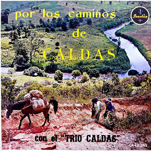 Por los Caminos de Caldas