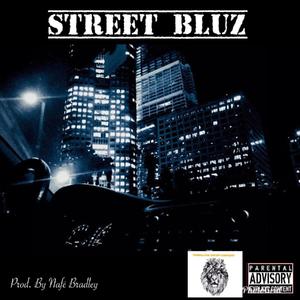 Street Bluz (feat. Dupar, World P, Honey Brwn & O) [Explicit]