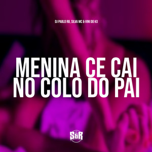 Menina Ce Cai no Colo do Pai (Explicit)