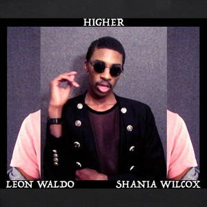 Higher (feat. Shania Wilcox)