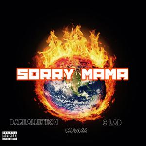 Sorry Mama (Explicit)