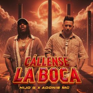 Callense la Boca (feat. Adonis Mc)