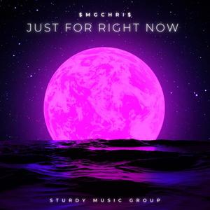 Just For Right Now (Explicit)