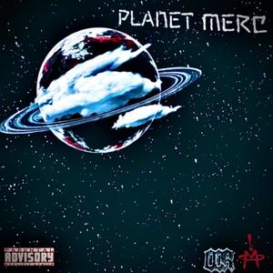 Planet Merc! (Explicit)