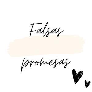 FALSAS PROMESAS DYENCI LNE (feat. THE ONLY) (Explicit)