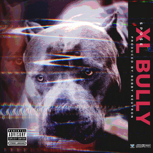 XL Bully (Explicit)