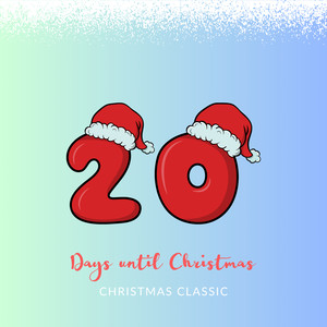 20 Days Until Christmas