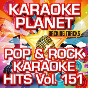 Pop & Rock Karaoke Hits, Vol. 151