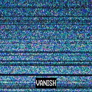 vanish