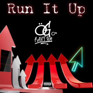 Run It Up (Explicit)