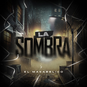 La Sombra (Explicit)