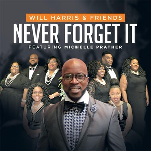 Never Forget It (feat. Michelle Prather)