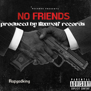 NO FRIENDS (Explicit)