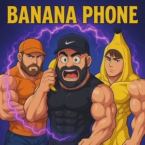 BANANA PHONE (Explicit)
