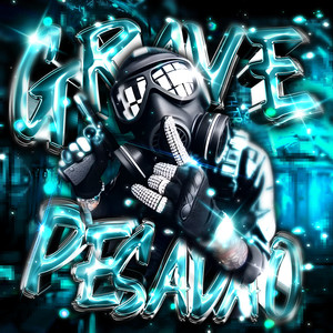 GRAVE PESADÃO (Ultra Slowed)