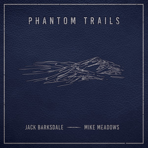 Phantom Trails