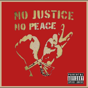 No Justice No Peace EP (Explicit)