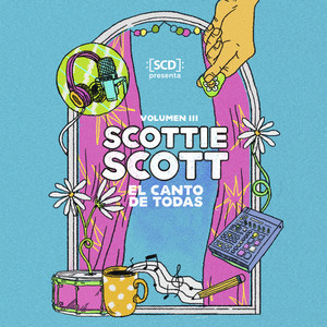 El Canto de Todas, Vol. III: Concurso Scottie Scott