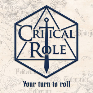 Your Turn to Roll(Critical Role Theme)