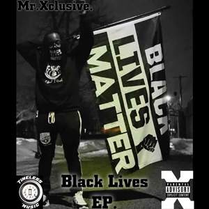 Black Lives (Explicit)