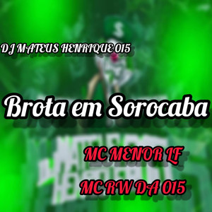 Brota Em Sorocaba (Explicit)