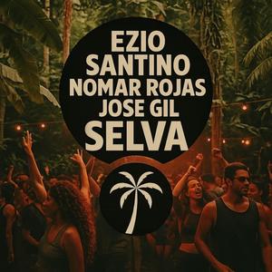 Selva (Nomar Rojas & Jose Gil Remix)