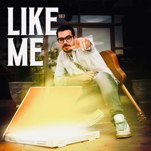 Like Me (Explicit)