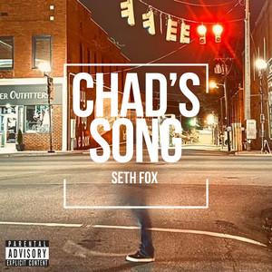 Chad's Song (Explicit)