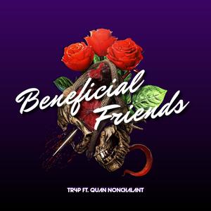 Beneficial Friends (feat. Quan Nonchalant) (Explicit)