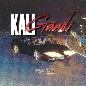 Kali Gadi (Explicit)