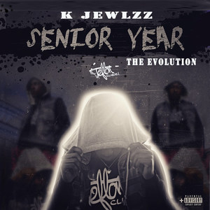 Senior Year - The Evolution (Explicit)