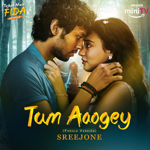 Tum Aaogey (From "Tujhpe Main Fida") [Female Version]