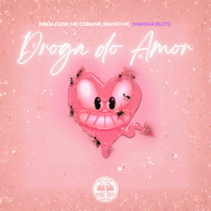 DROGA DO AMOR (Explicit)