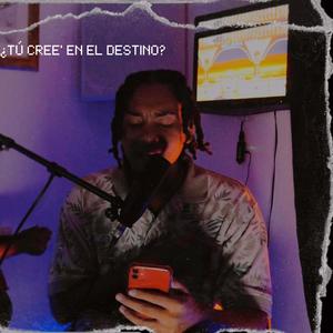 ¿Tú cree en el destino? (feat. DREELO) (Explicit)
