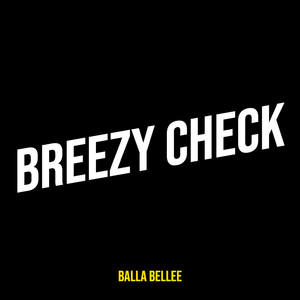 Breezy Check (Explicit)