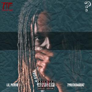 What? (feat. Lil Perco & Tyreckdagoat) [Explicit]