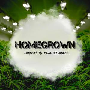 Homegrown (Explicit)