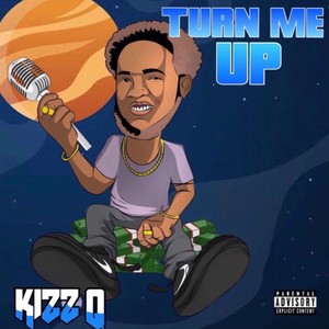 Turn Me Up (Explicit)