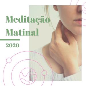 Meditação Matinal 2020: Meditação para Começar o Dia em Alta Performance