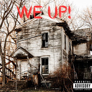 We Up! (Explicit)