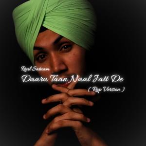 Daru taan naal jatt de (Rap Version)