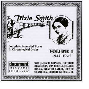 Trixie Smith Vol. 1 1922-1924