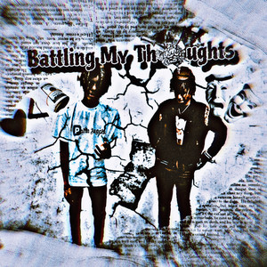 Battling My Thoughts¡ (Explicit)