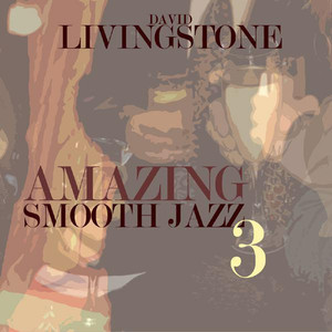 Amazing Smooth Jazz 3