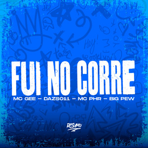 Fui no Corre (Explicit)