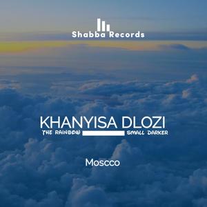 Khanyisa Dlozi (feat.The Rainbow & Small Darker)