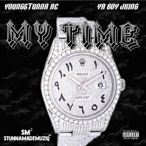 My Time (feat. Ya Boy Jking)