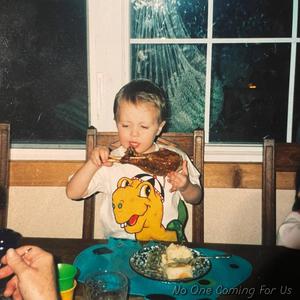 No One Coming For Us (Explicit)